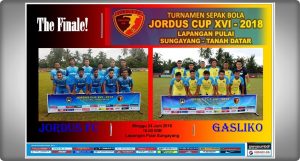 Preview Final Jordus Cup XVI: Jordus FC Vs Gasliko, Ulangan Final 2015!