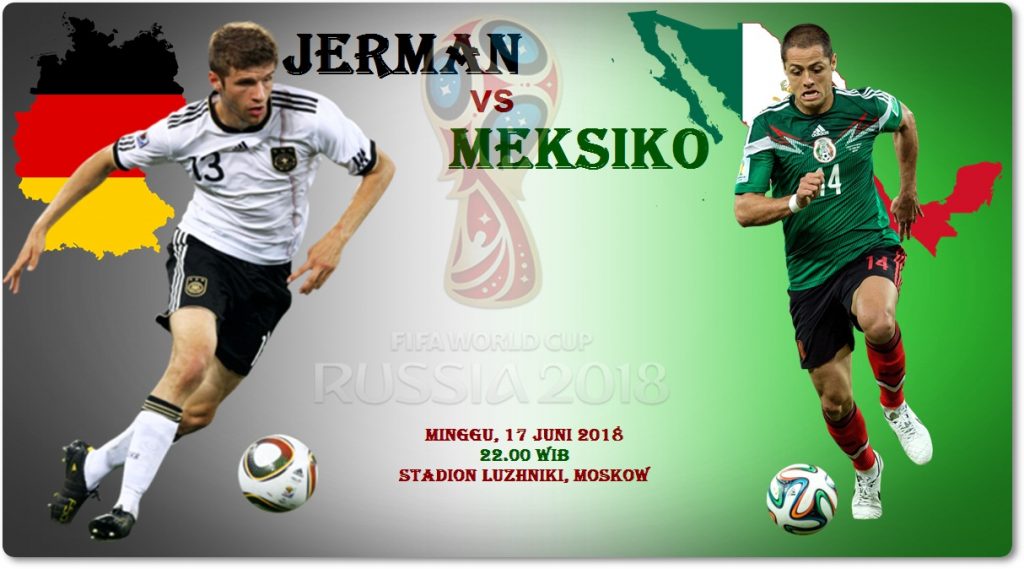 Preview; Jerman vs Meksiko, Ujian Pertama Juara Bertahan