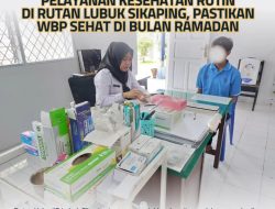 Pastikan WBP Sehat Di Bulan Ramadan, Rutan Kelas IIB Lubuk Sikaping Berikan Pelayanan Kesehatan Rutin